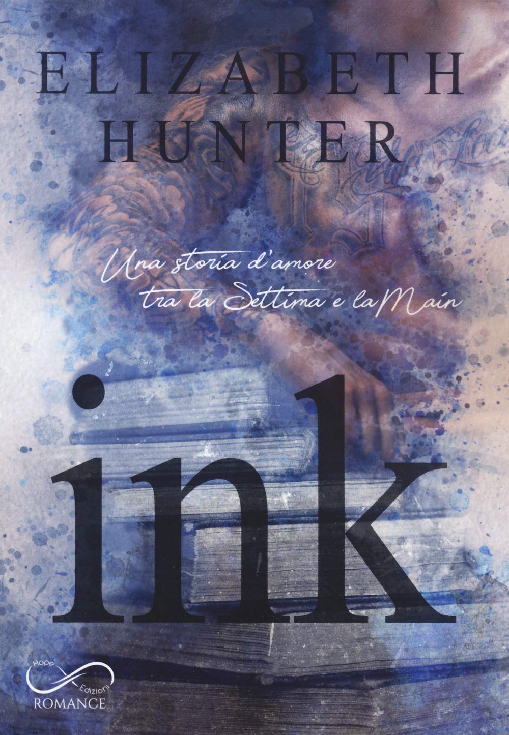 Ink. Una Storia D'amore Tra La Settima E La Main - 4