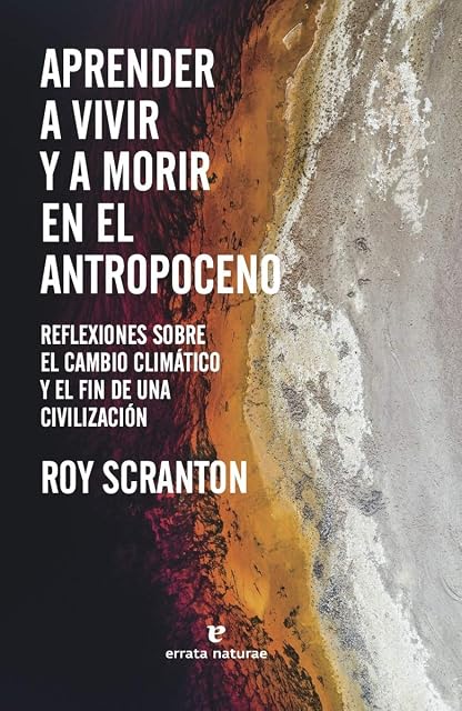 Portada de Aprender a Vivir y a Morir en el Antropoceno: Reflexiones sobre el Cam