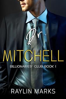 Dr. Mitchell Billionaires Club Book 1 Billionaires Club Series