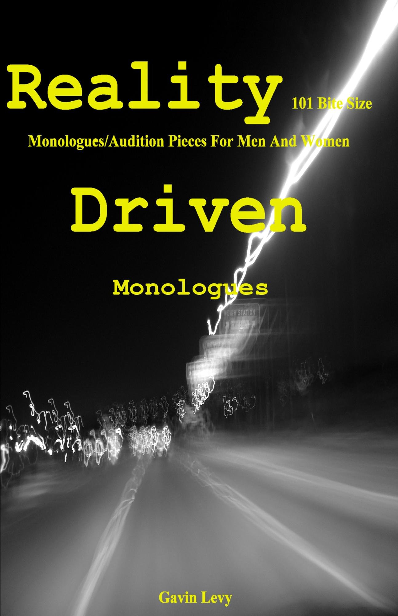 Reality Driven Monologues