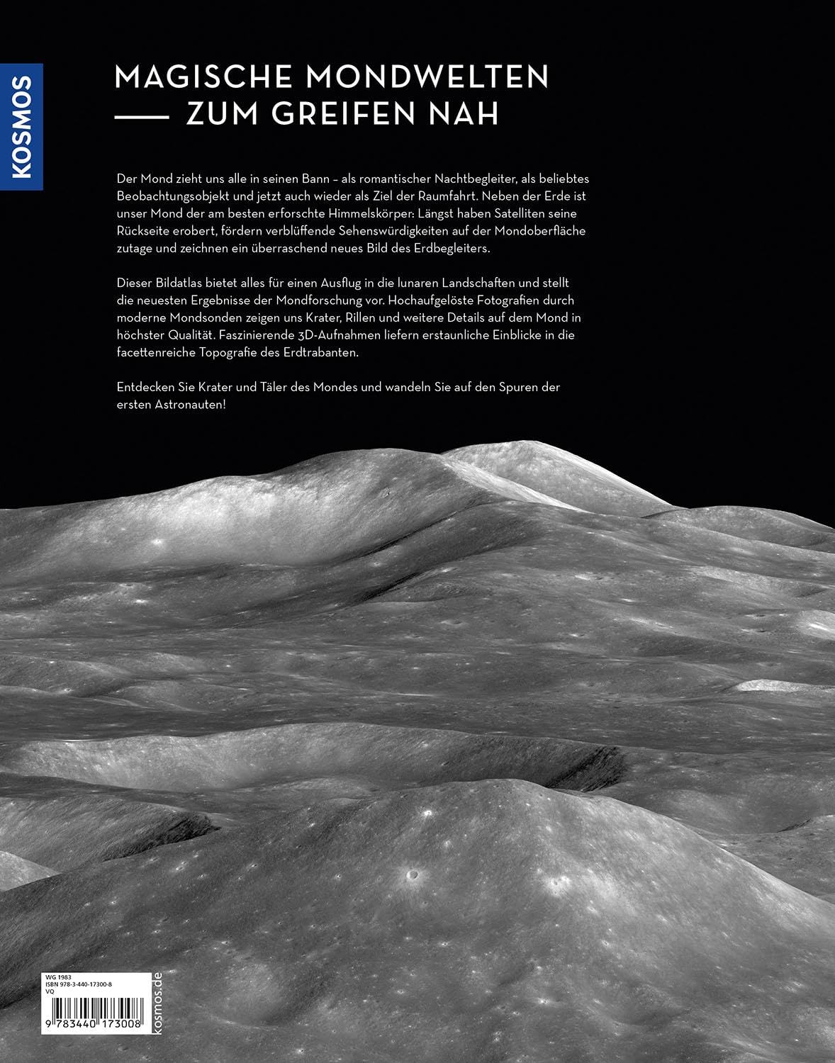 Mond-Landschaften: Der Bildatlas unseres kosmischen Begleiters -- mit 3D-Bildern und 3D-Brille