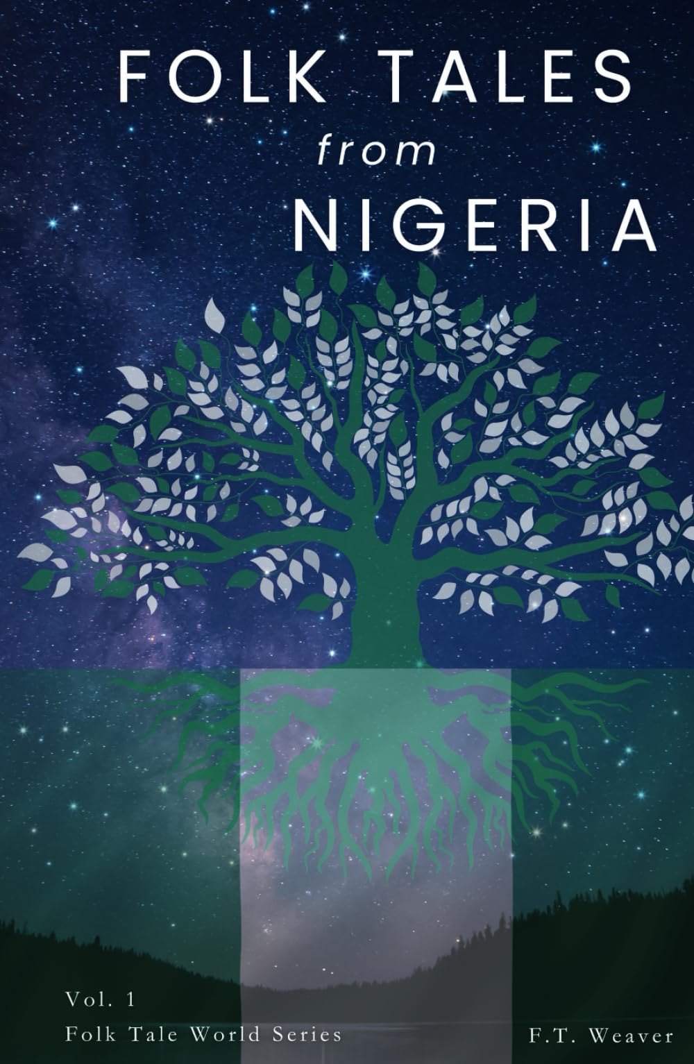 Folk Tales from Nigeria: Timeless Tales of Trickery, Wisdom, and the Supernatural from African Folklore (Folk Tales World)