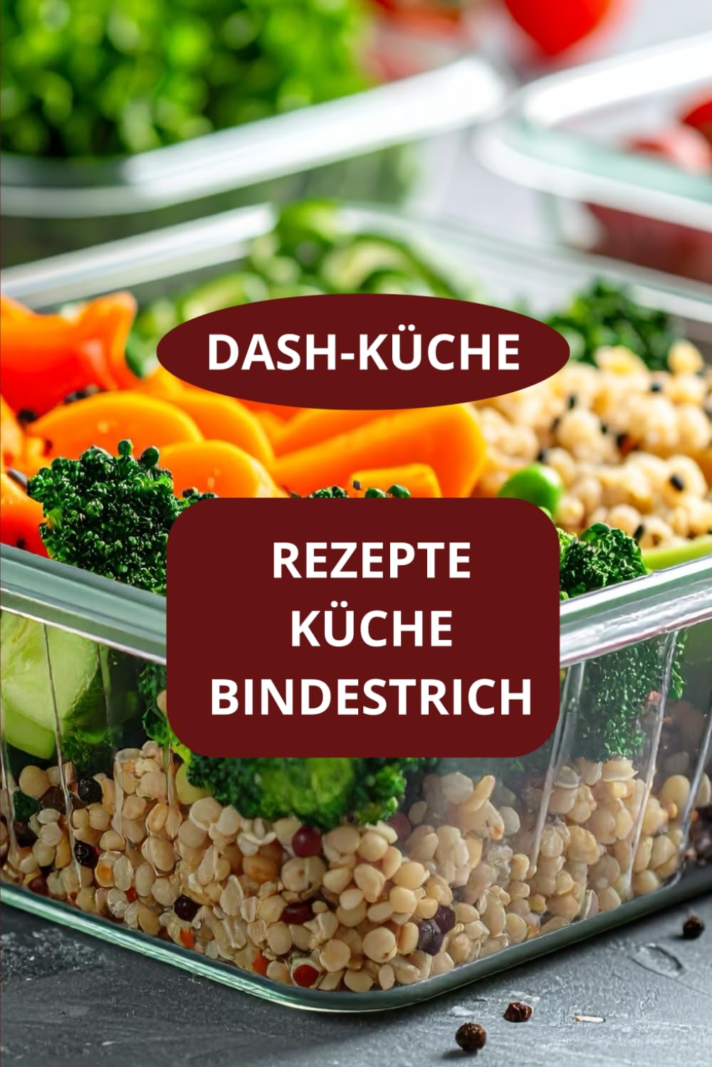 REZEPTE KÜCHE BINDESTRICH: DASH-KÜCHE - Dash diät rezepte - Gesunde dash rezepte