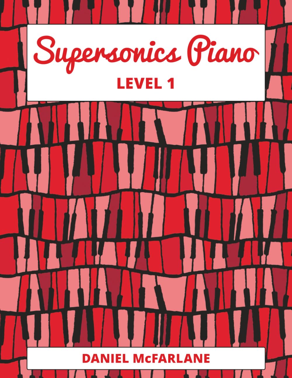 Supersonics Piano Method Level 1      Paperback – January 13, 2026