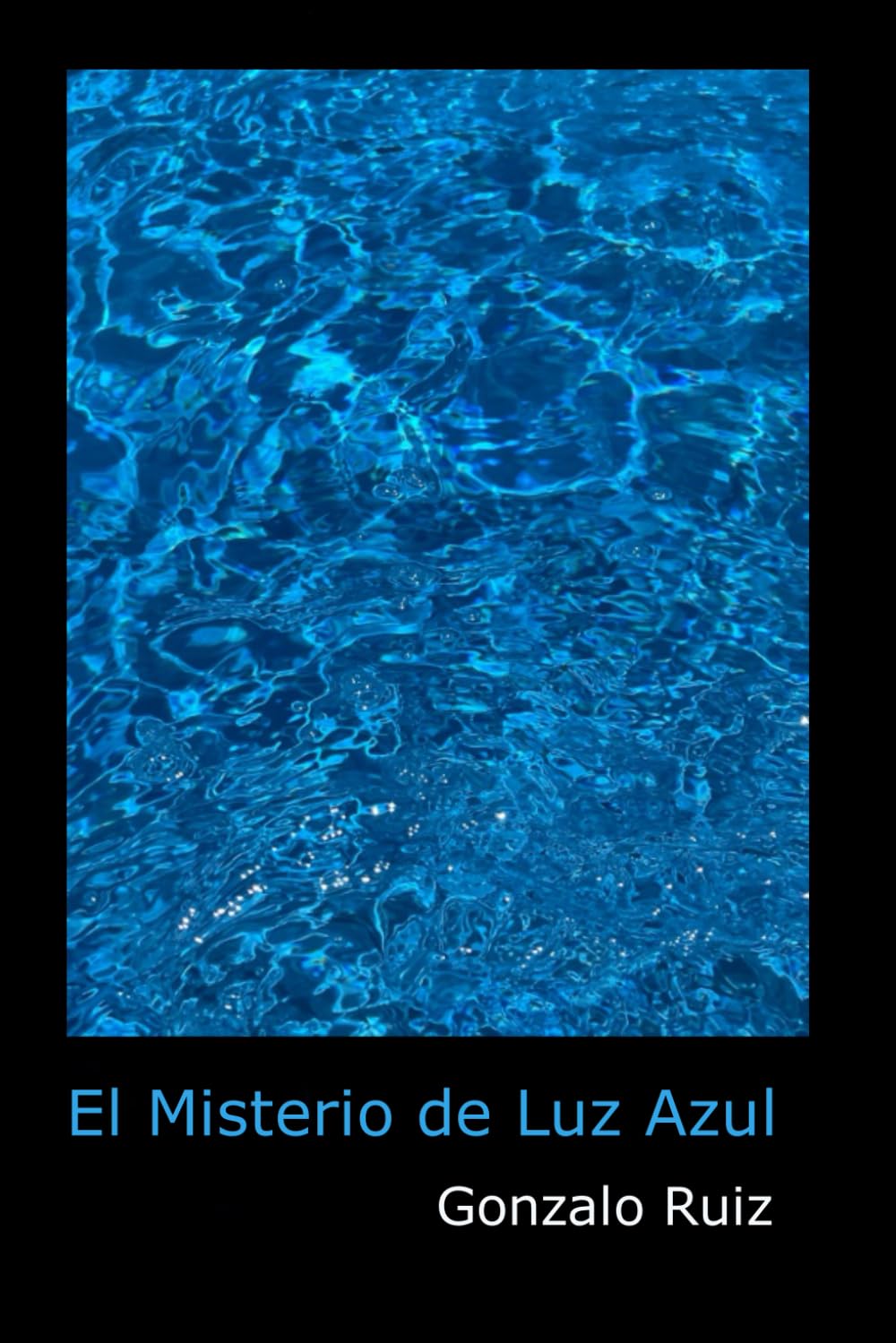 El Misterio de Luz Azul (Serie Lucas Torreo)