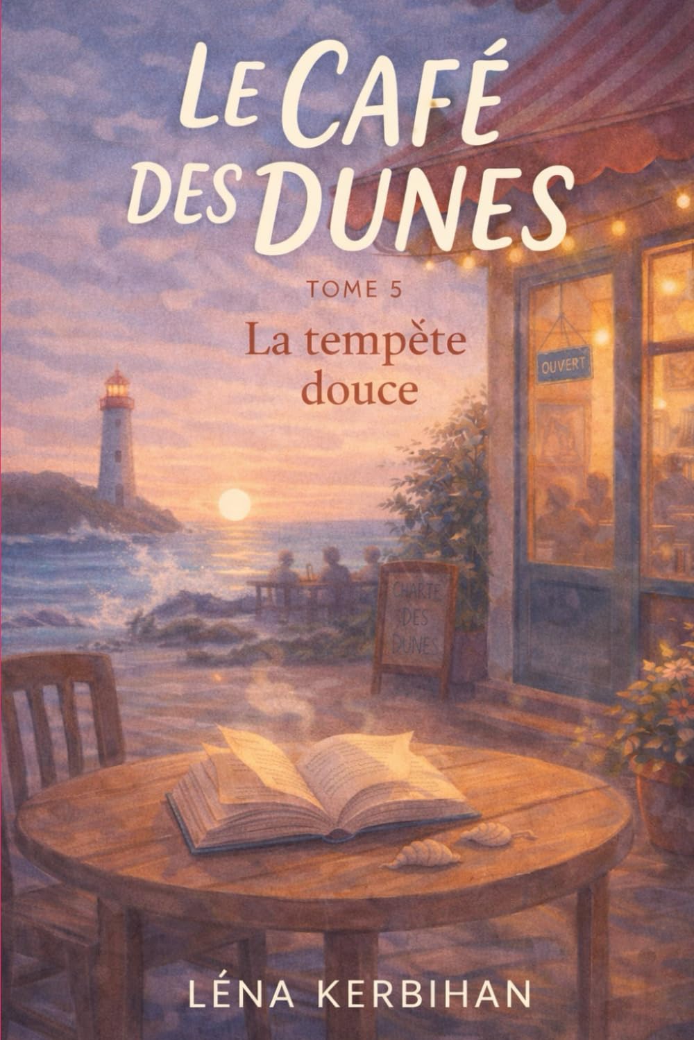 Le Café des Dunes – Tome 5 La Tempête douce: Quand protéger un lieu, c’est apprendre à le transmettre (Le Café des Dunes – La trilogie)