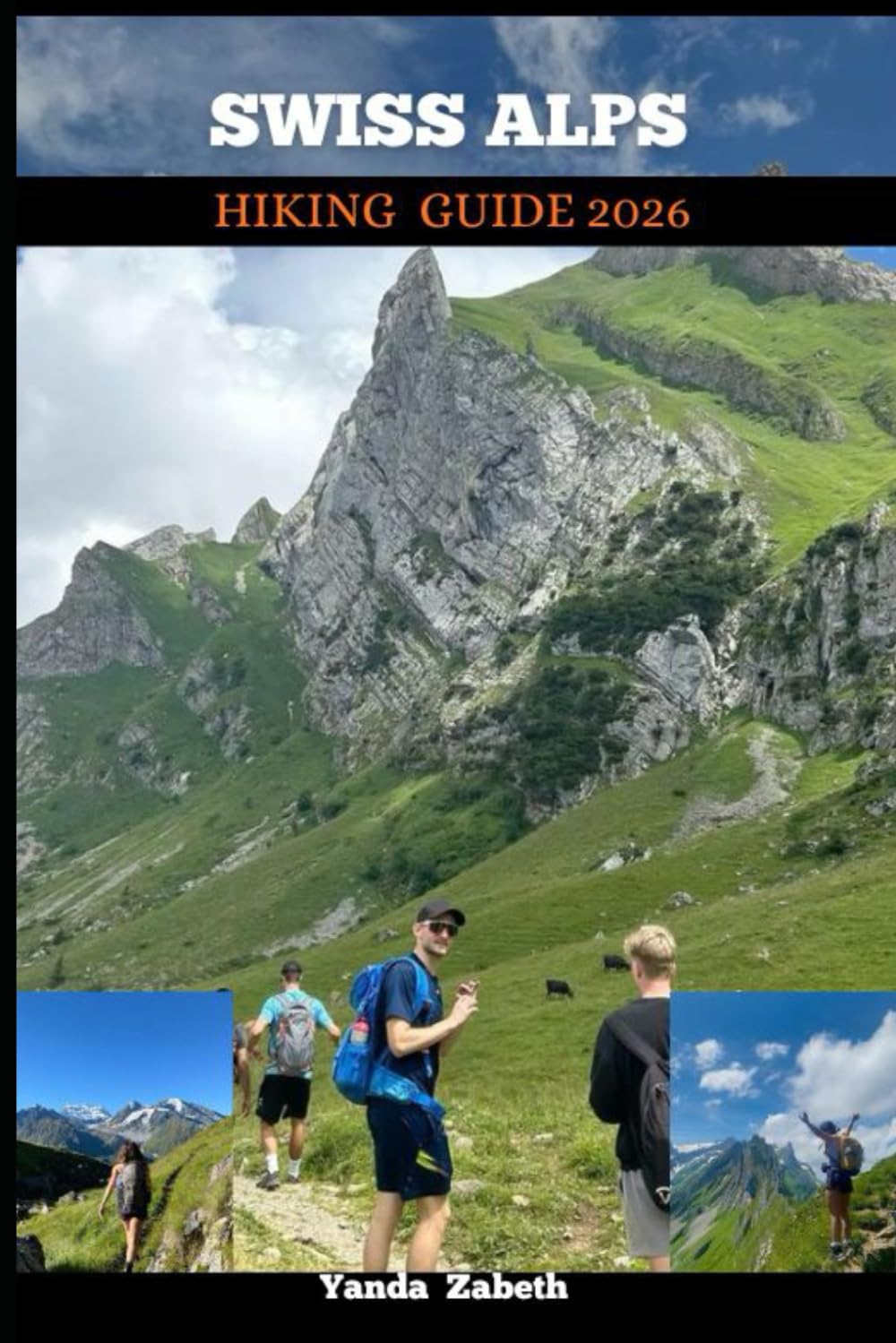 SWISS ALPS HIKING GUIDE 2026
