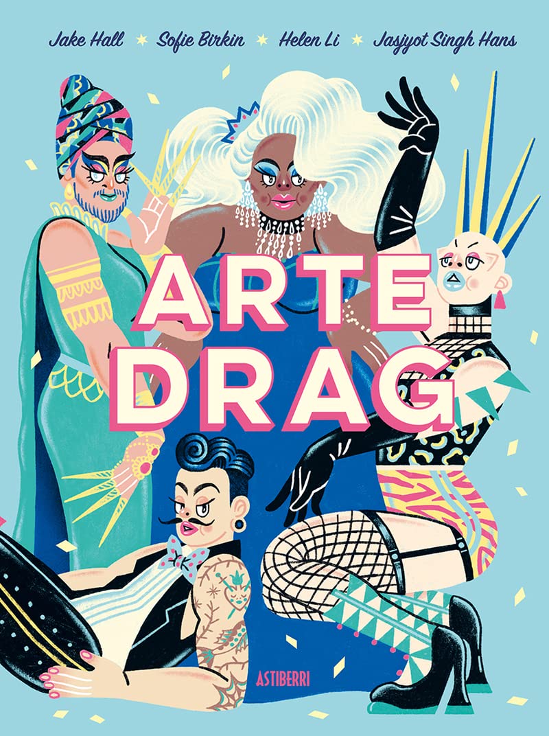 Arte drag (Astiberri Pop)