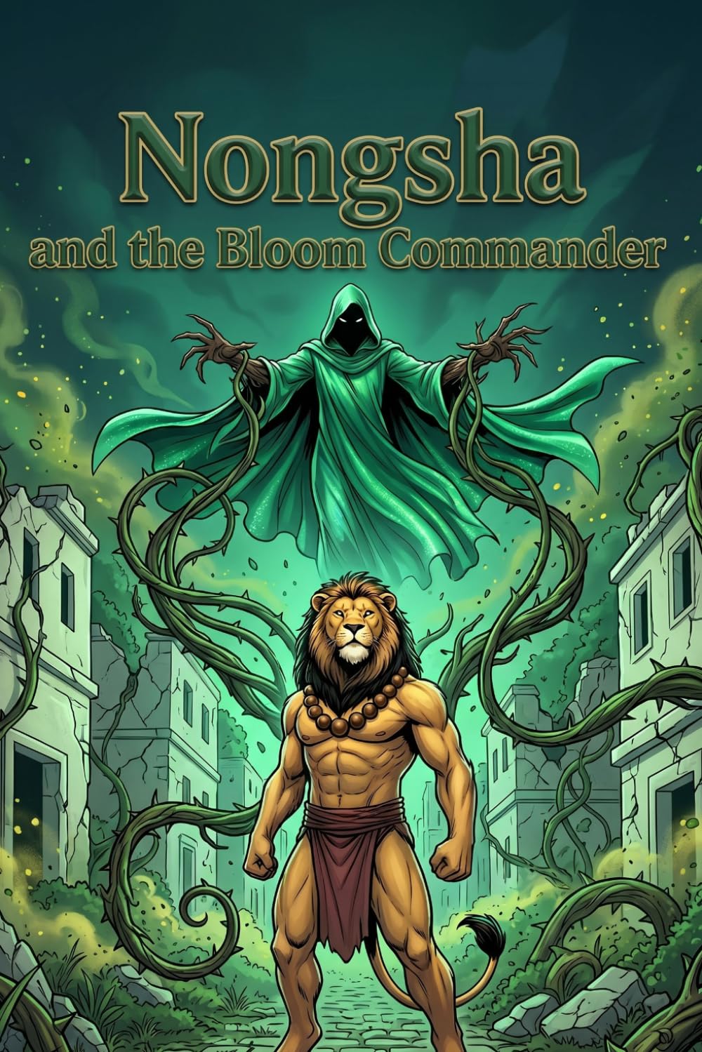 NONGSHA and the Bloom Commander: A Tale of Harmony (NONGSHA by Little Lane)