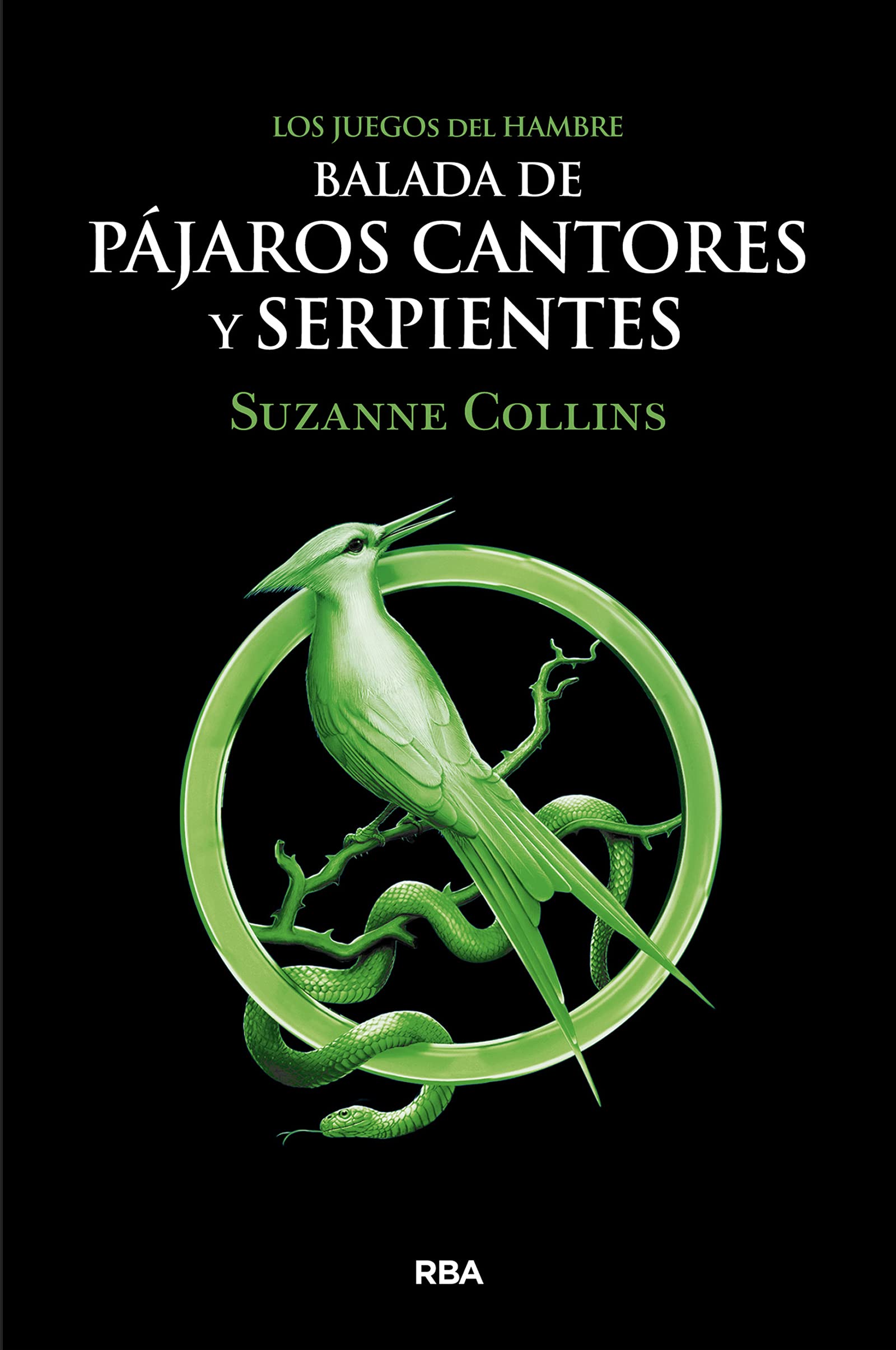 Serie Los Juegos del Hambre - Balada de pájaros cantores y serpientes (Spanish Edition)