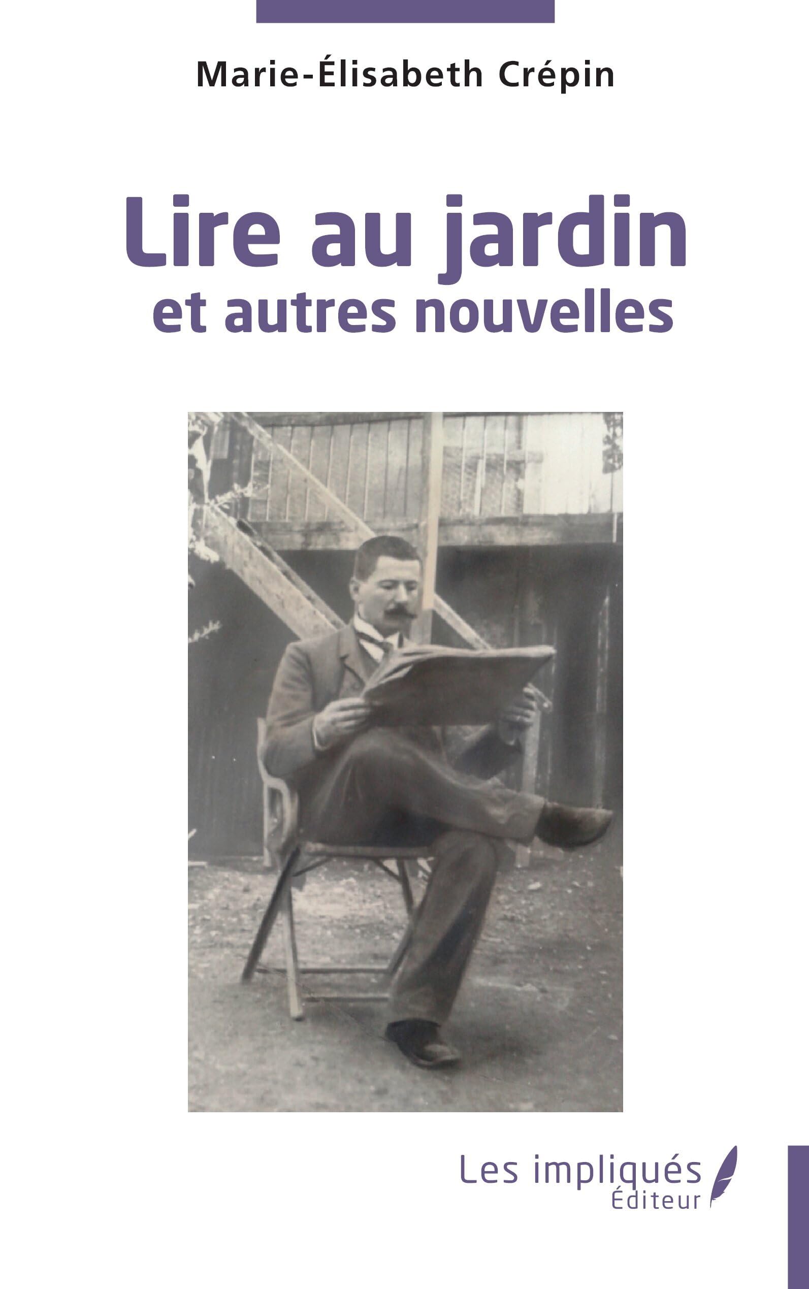 Lire au jardin: et autres nouvelles