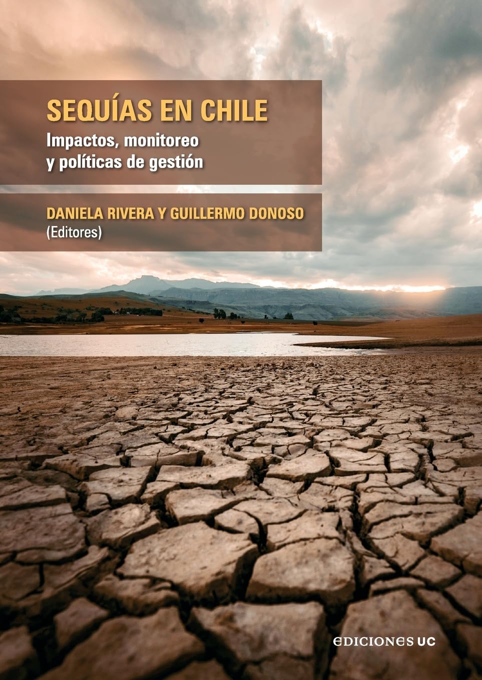 Sequías en Chile: Impacto, monitoreo y políticas de gestión