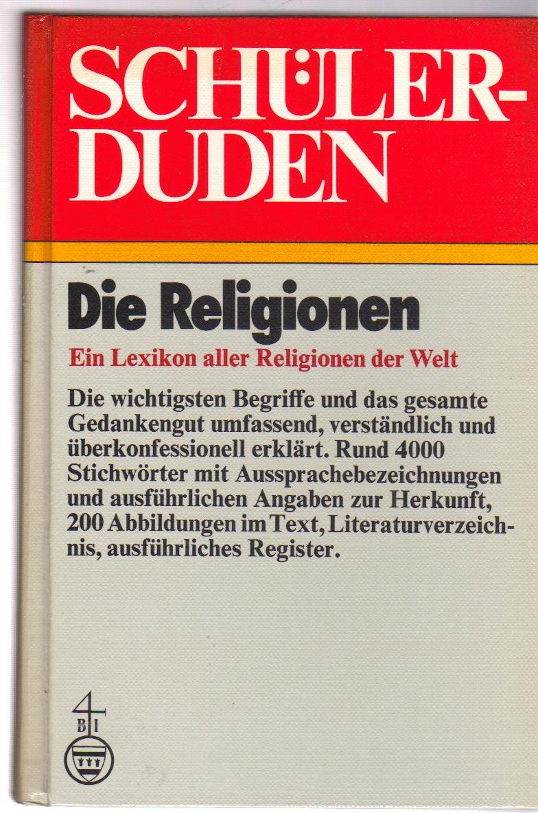 Schülerduden die Religionen, ein Lexikon aller