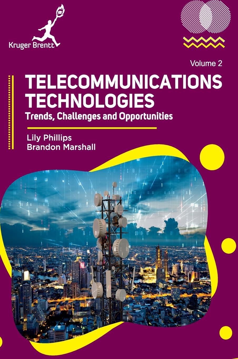 Telecommunications Technologies Vol 2: Trends Challenges and Opportunities