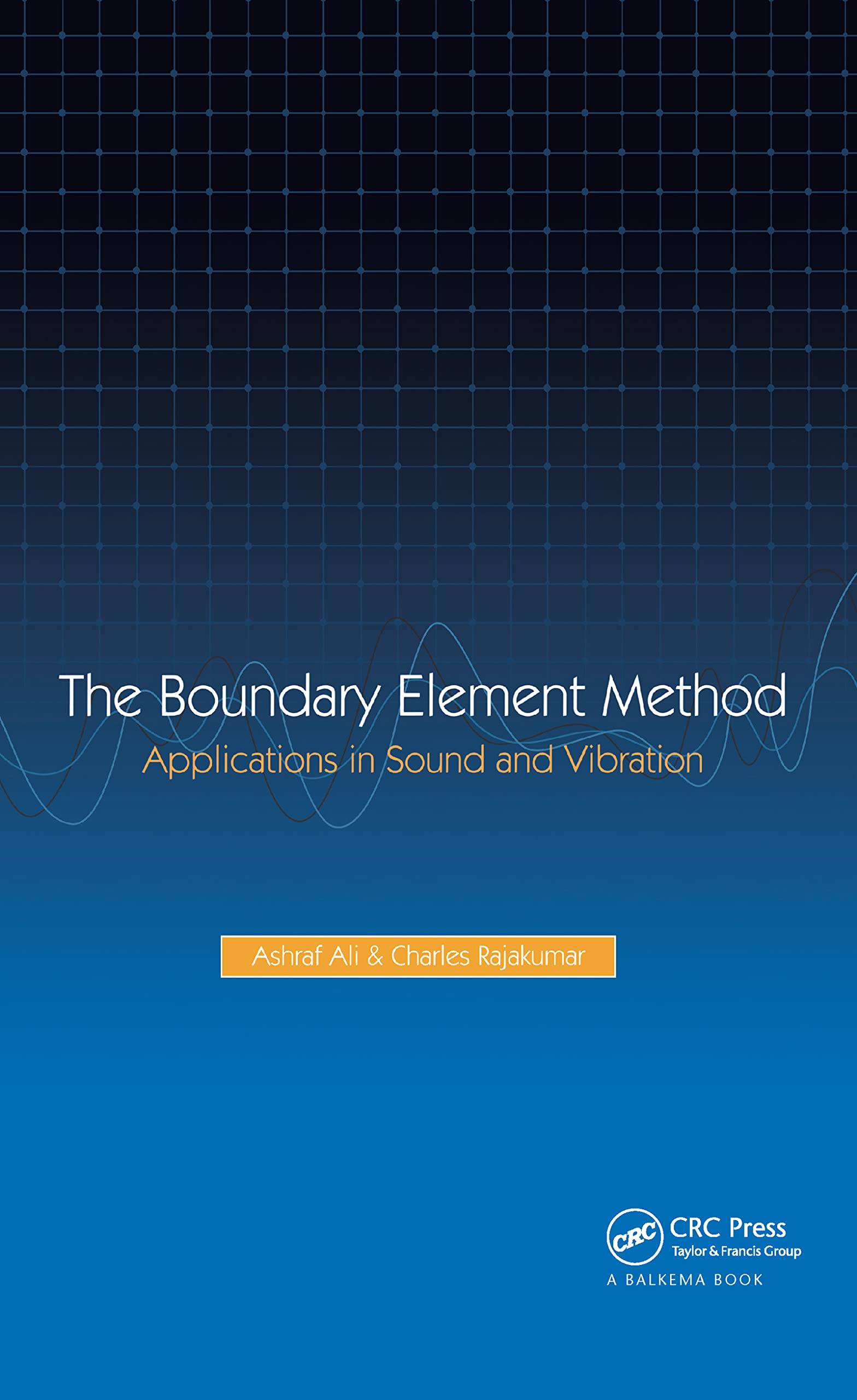 The Boundary Element Method: Ali, A., Rajakumar, C.: 9789058096579 ...