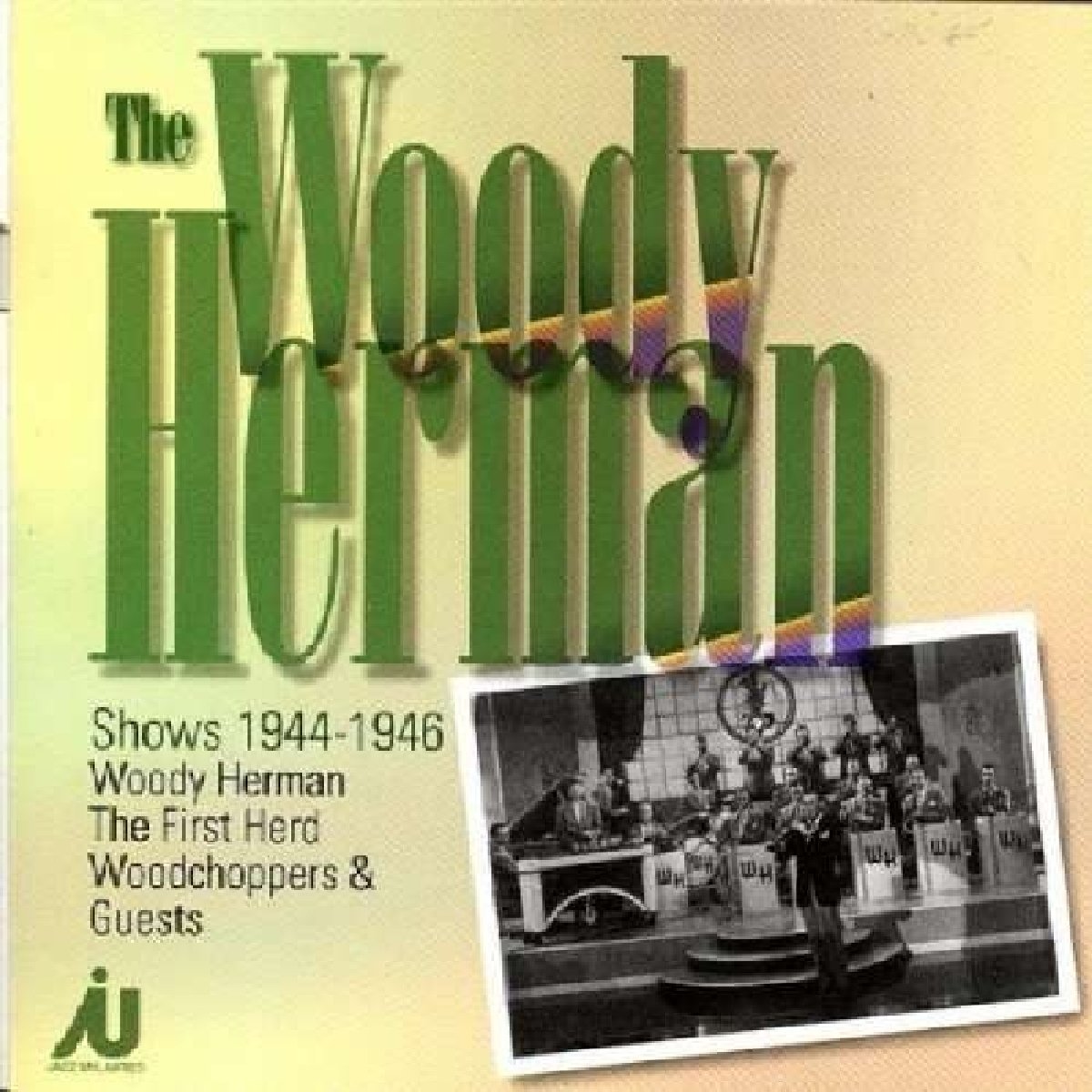 The Woody Herman Shows 1944-1946