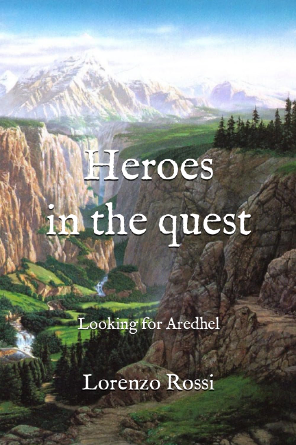 Heroes in the quest: Looking for Aredhel