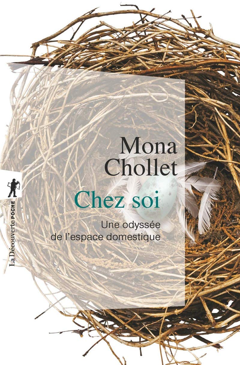 Chez soi. Une odyssée de l'espace domestique (Poche / Essais)