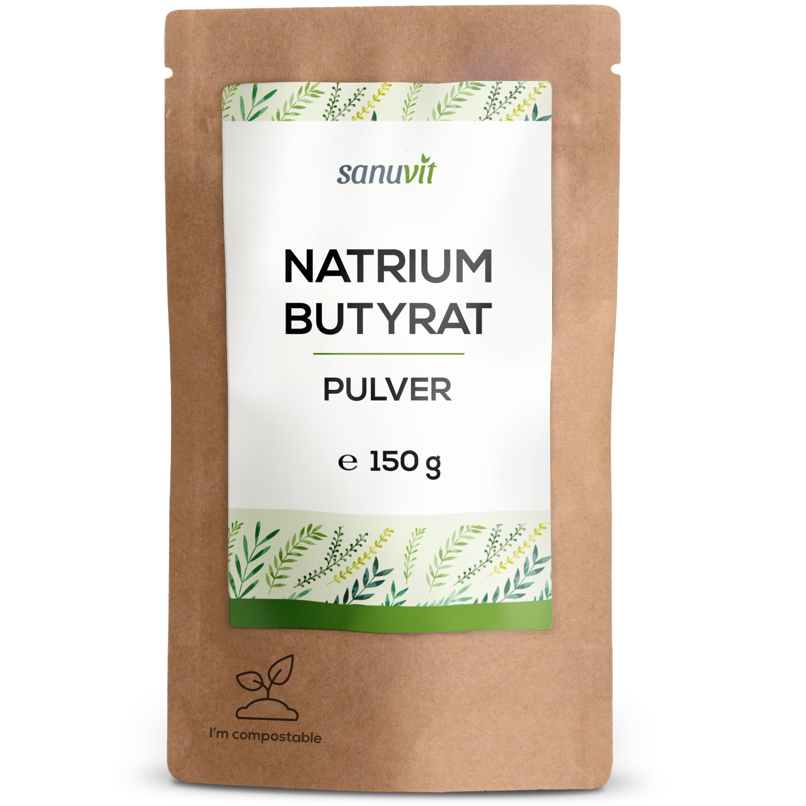 Sanuvit® Natriumbutyrat | 150 g pro Beutel | Ohne Zusätze | Quelle für Buttersäure | Hohe Bioverfügbarkeit und Verträglichkeit | Vegan | Qualität aus Österreich