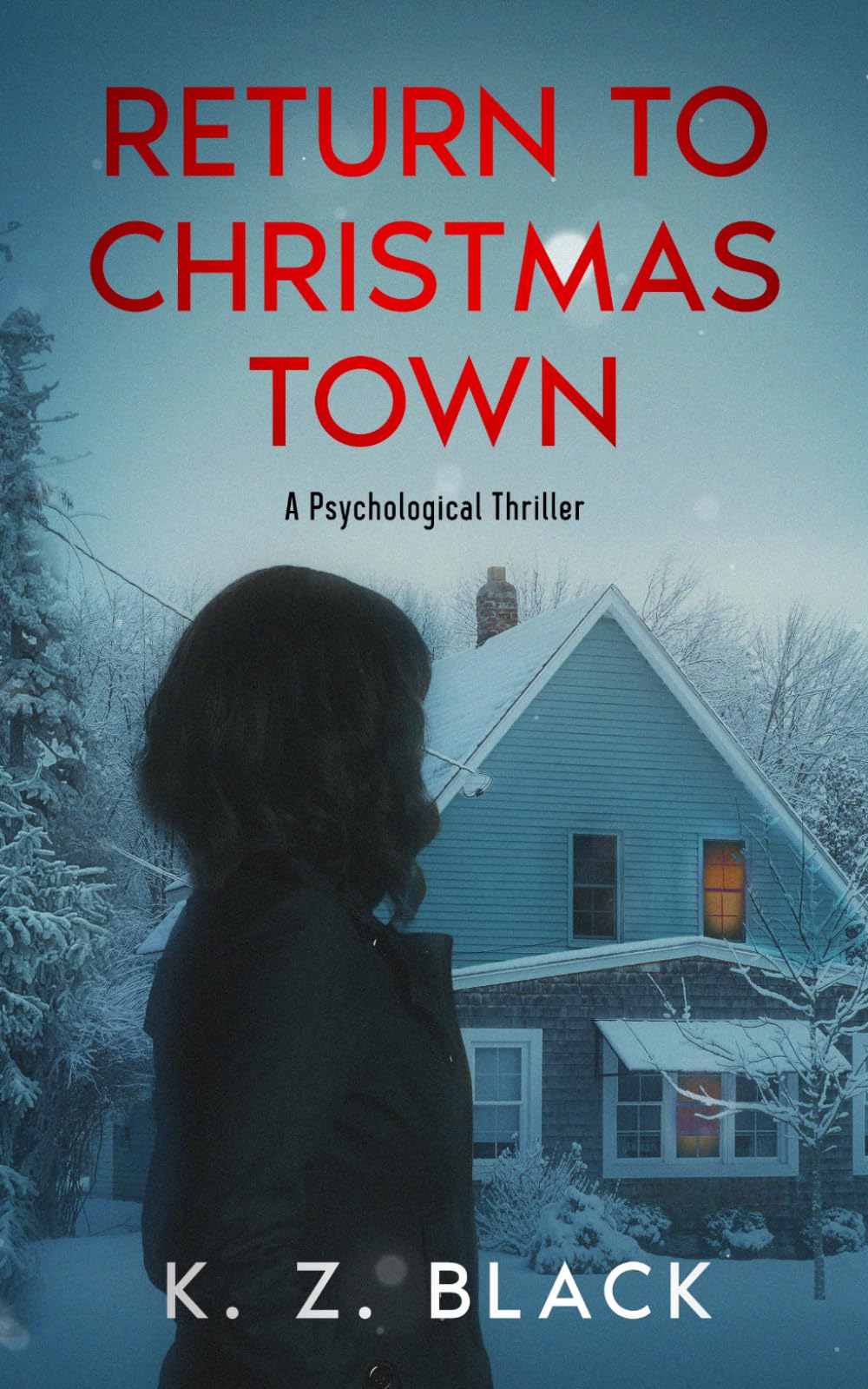 Return to Christmas Town: A Psychological Thriller