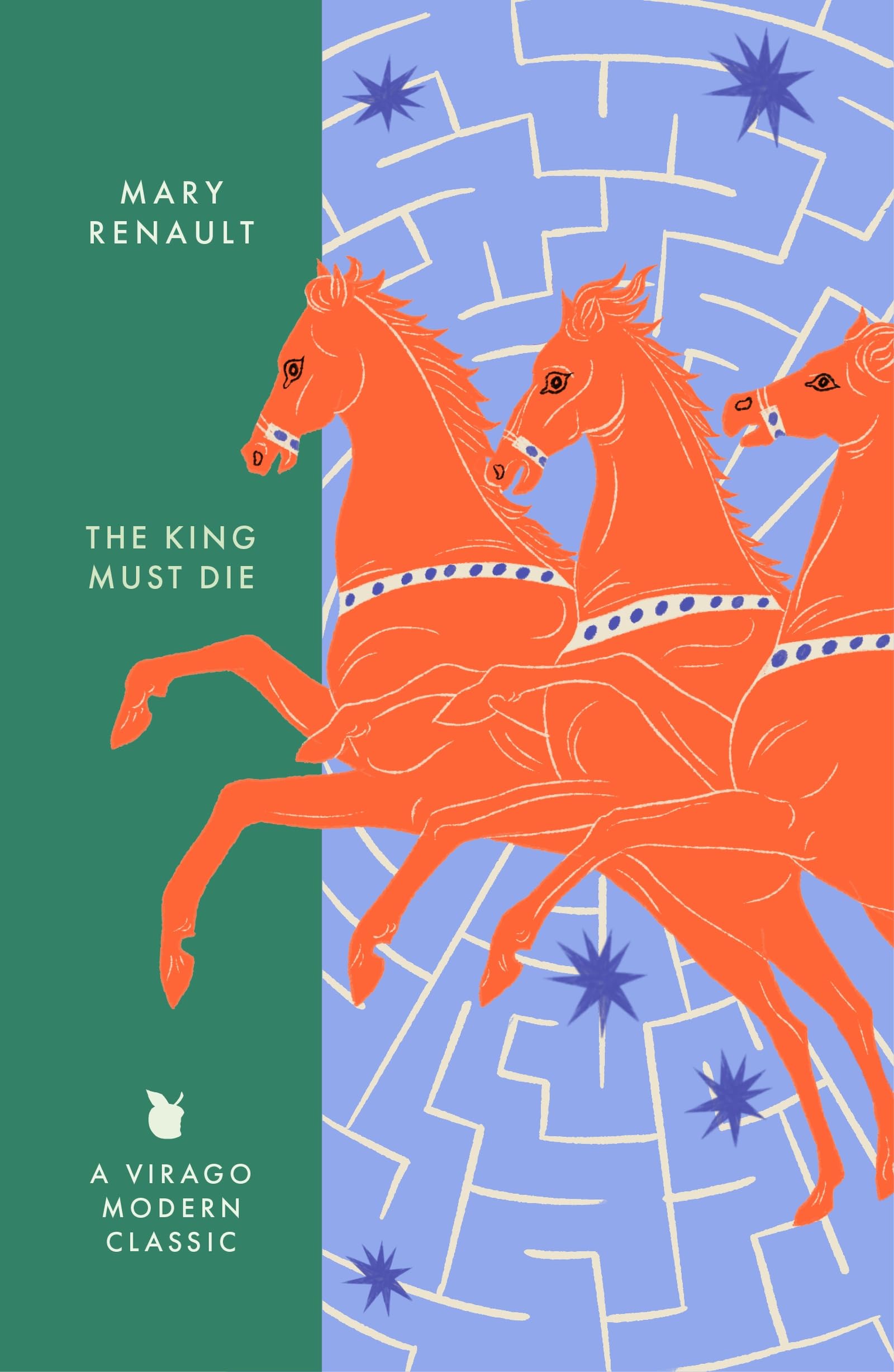 The King Must Die: A Virago Modern Classic (Virago Modern Classics)