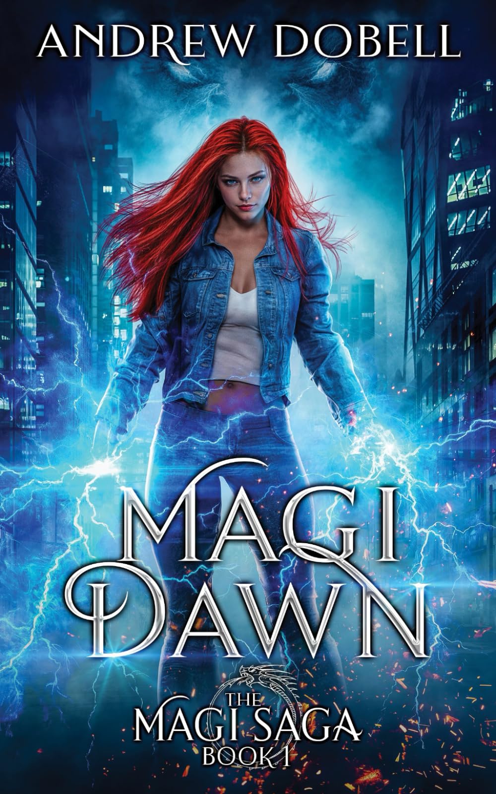 Magi Dawn: An Epic Urban Fantasy Adventure: 1 (The Magi Saga)