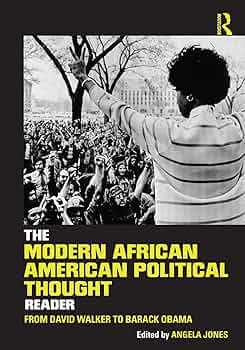 The Modern African American Political Thought Reader: Jones