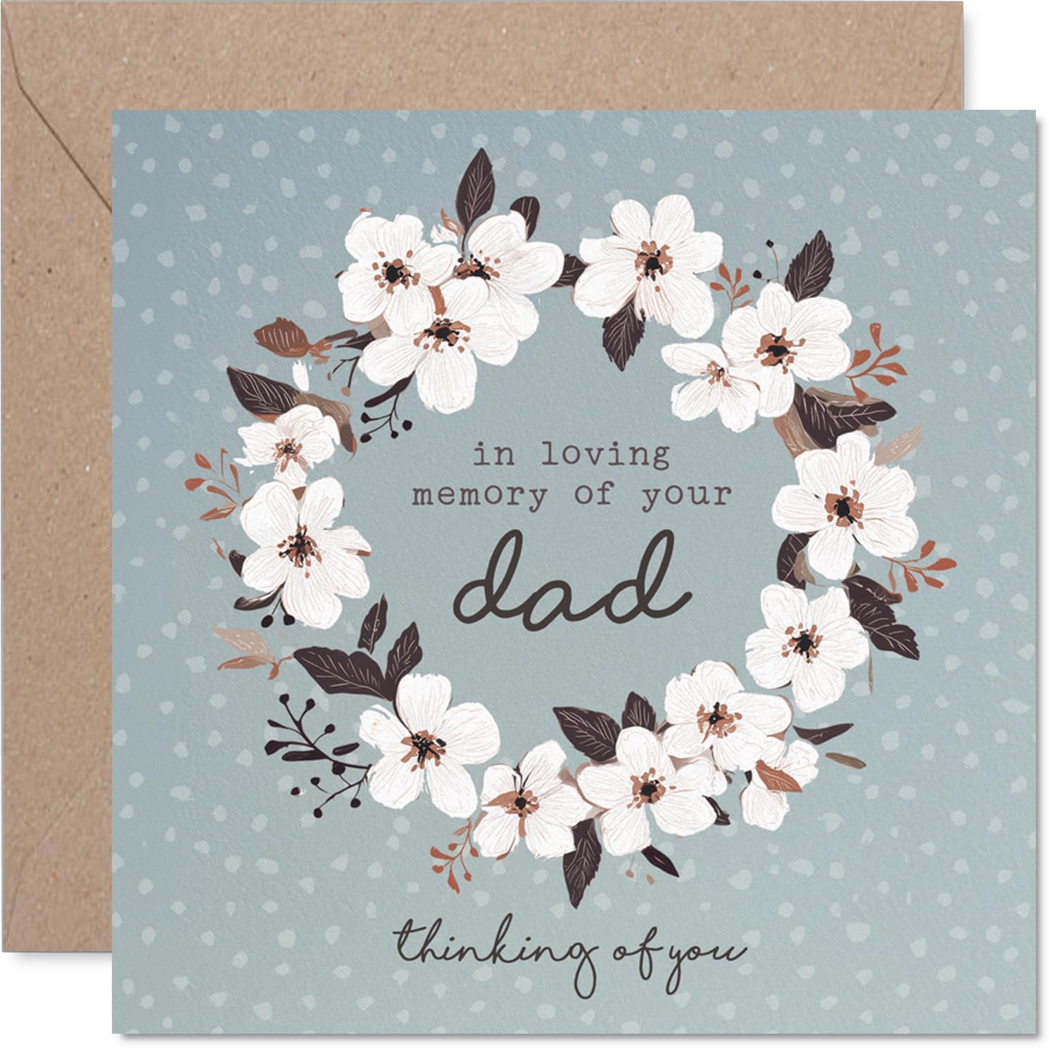 Sympathy Card - Loss of Dad - Gentle Words of Comfort - Soft Floral Wreath on Calming Blue-grey - Thoughtful Support in Difficult Times - 145mm Square, Envelope Included