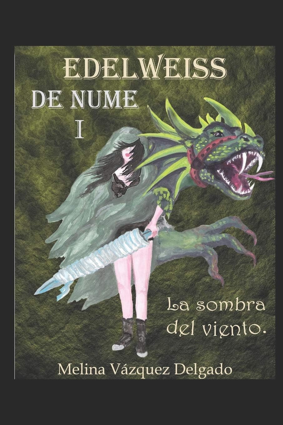 Edelweiss de Nume I. La sombra bajo el viento (Spanish Edition)