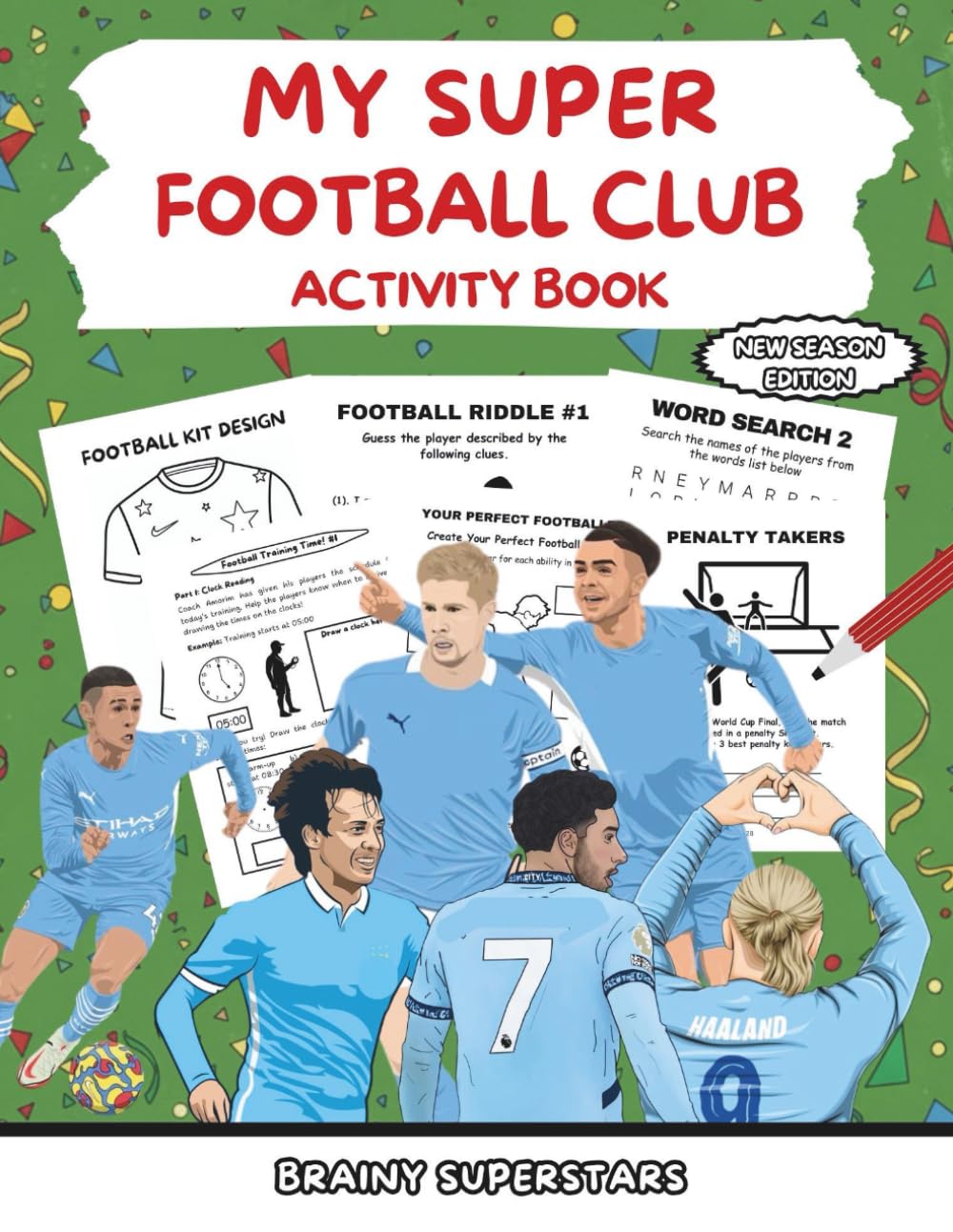 MY SUPER FOOTBALL CLUB ACTIVITY BOOK: New season football word searches, mazes and trivia for kids ages 6-12