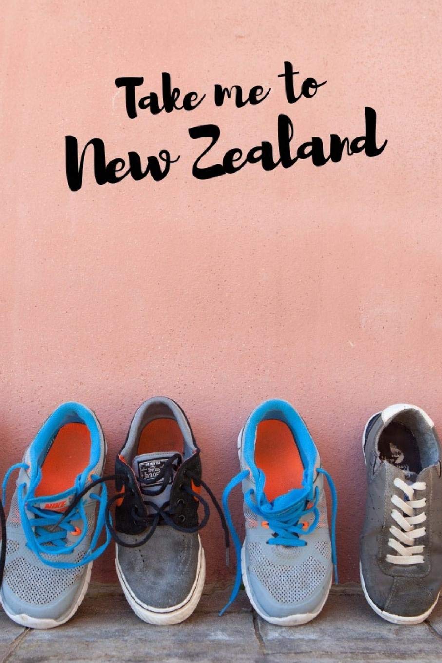 Take Me To New Zealand: Composition Diary Travel Shoes Notebook Journal Novelty Gift For Your Friend,6"x9" Lined Blank 100 Pages,White Papers