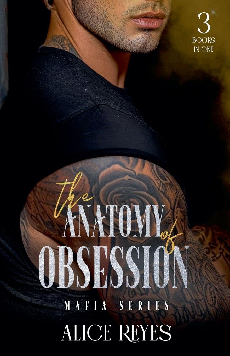 The Anatomy of Obsession Mafia Series: 3 Books in One: 0