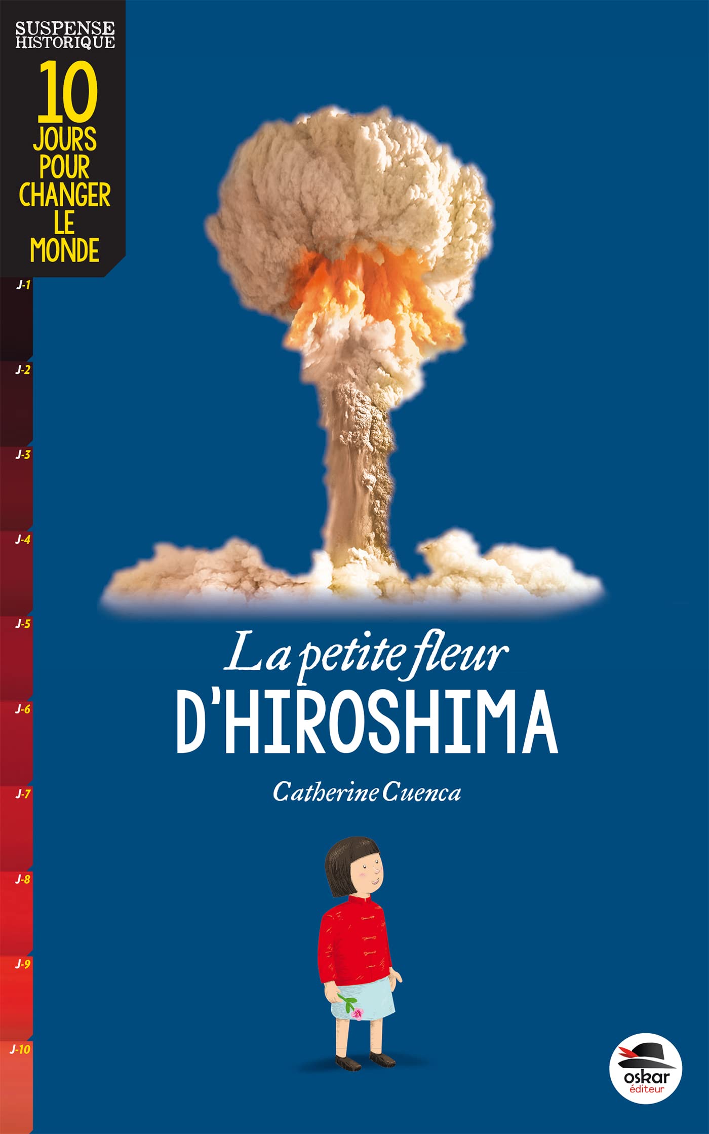 OSKAR PETITE FLEUR D'HIROSHIMA (LA)