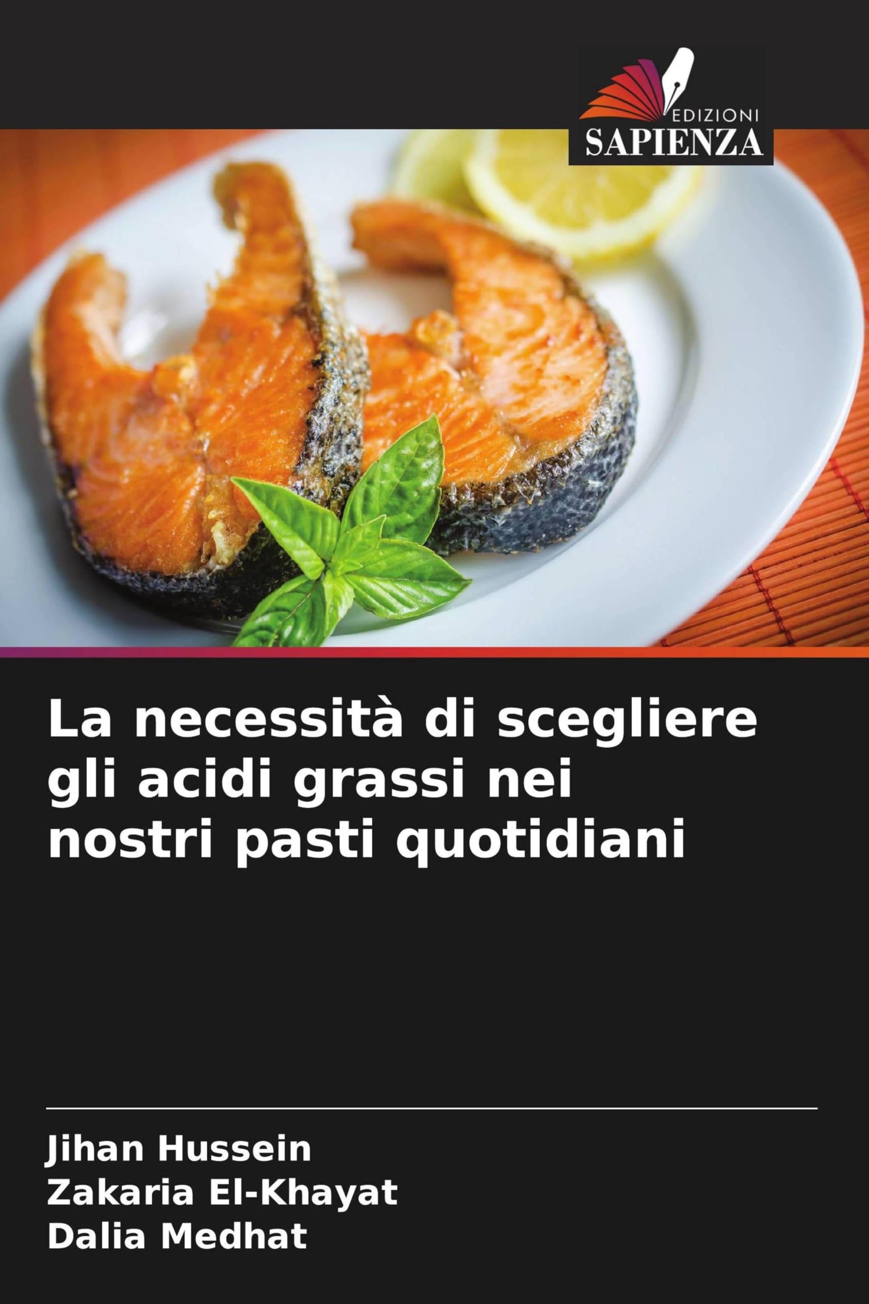 La necessità di scegliere gli acidi grassi nei nostri pasti quotidiani