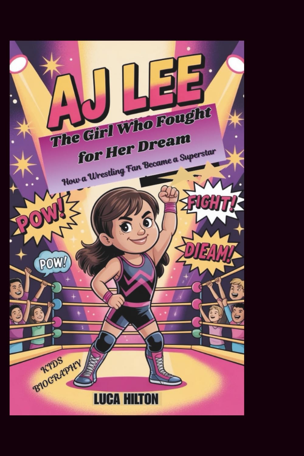 AJ LEE: The Girl Who Fought for Her Dream – How a Wrestling Fan Became a Superstar
