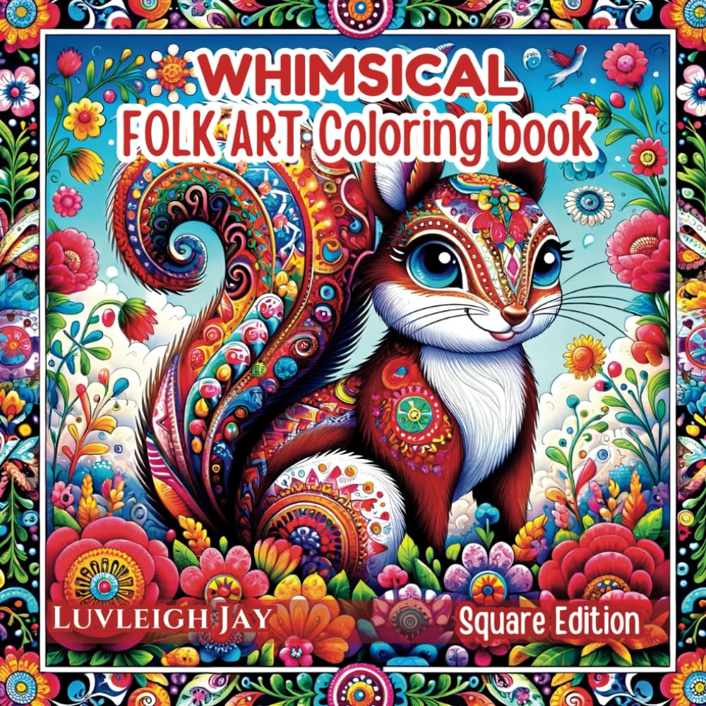 Folk Art Coloring book: 50 Whimsical Scandinavian inspired Patterns including woodland animals, adorable creatures, florals and nature designs (Whimsical Patterns Coloring Books)