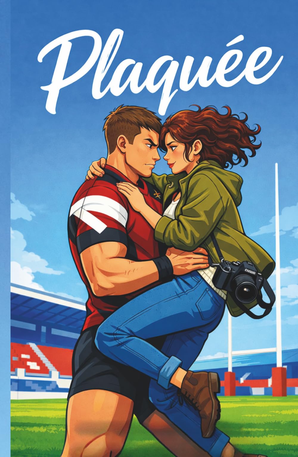 Plaquée - Ceux de la Mêlée - Tome 1: Une sport romance française