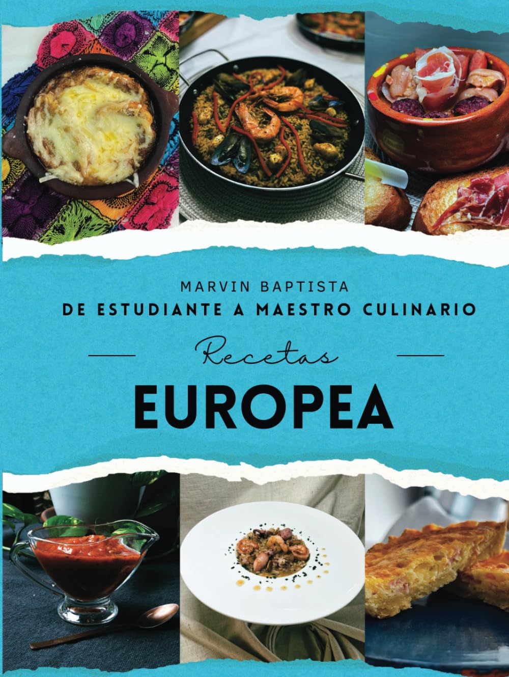 Recetas Europea: De estudiante a maestro culinario (Libros de cocina)