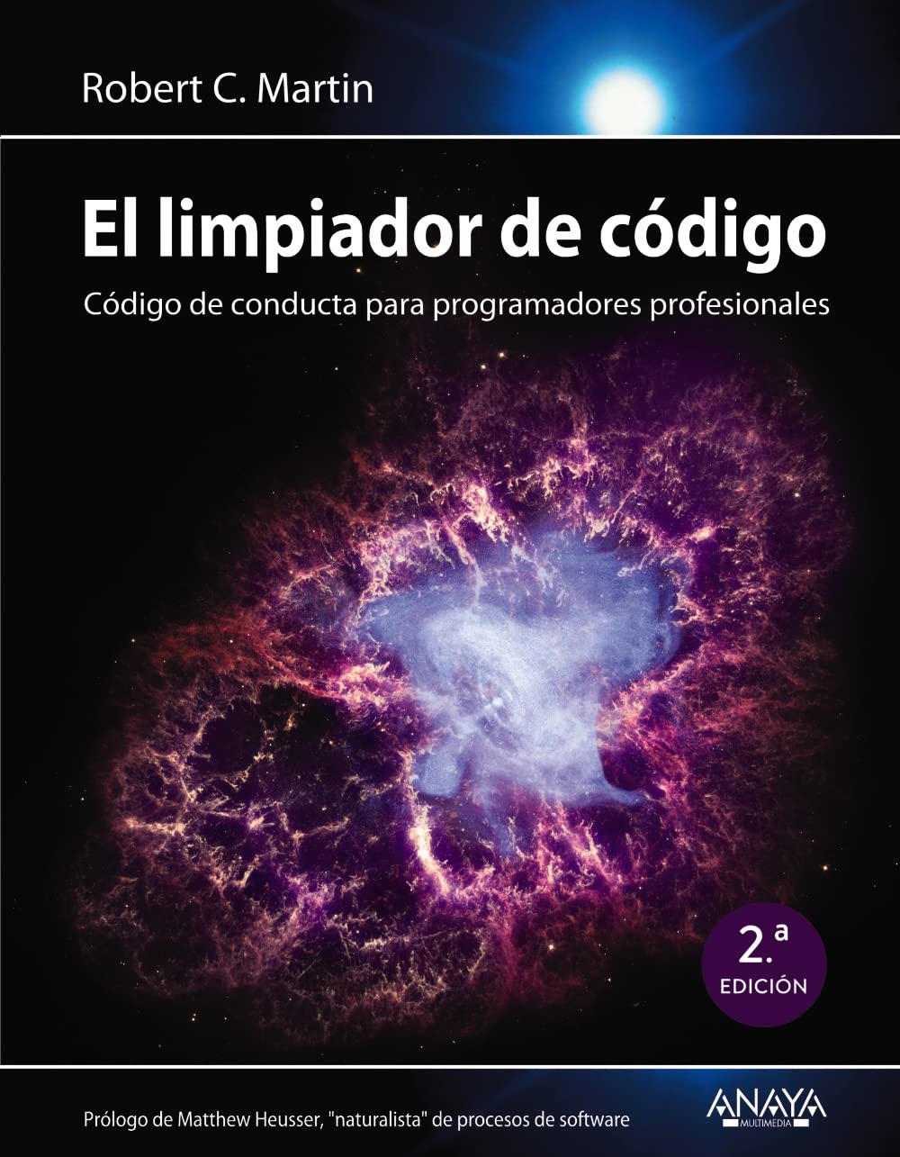 El limpiador de código: Código de conducta para programadores profesionales (TÍTULOS ESPECIALES)