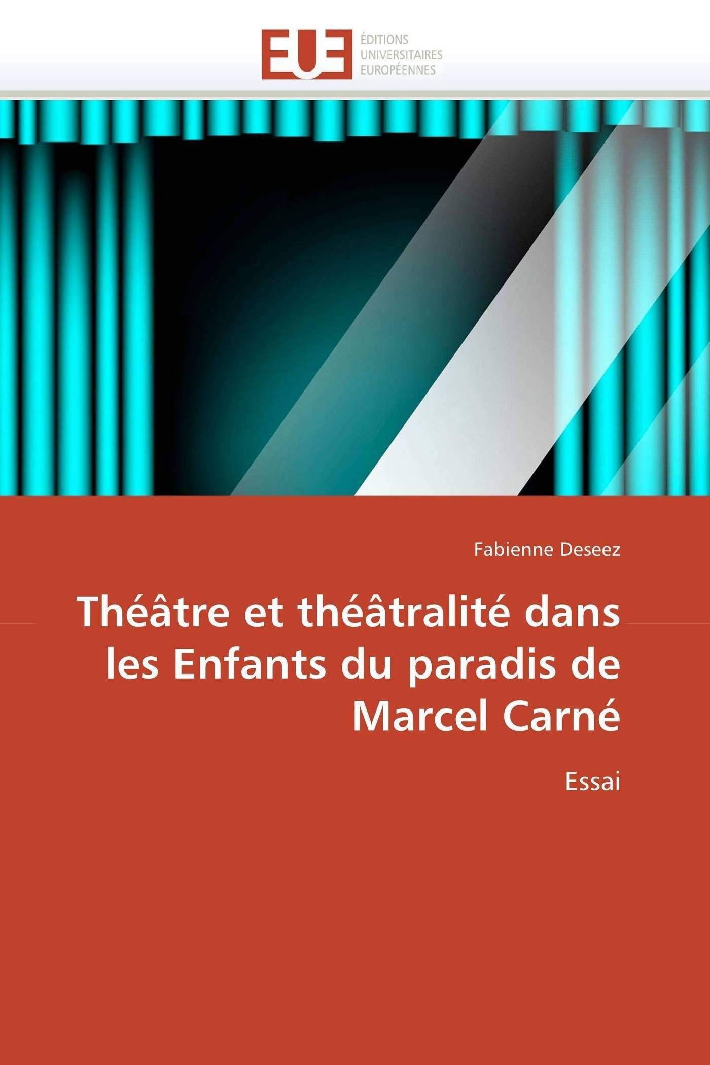 Comprendre la théâtralité dans les Enfants du paradis de Marcel Carné avec cet essai d'analyse