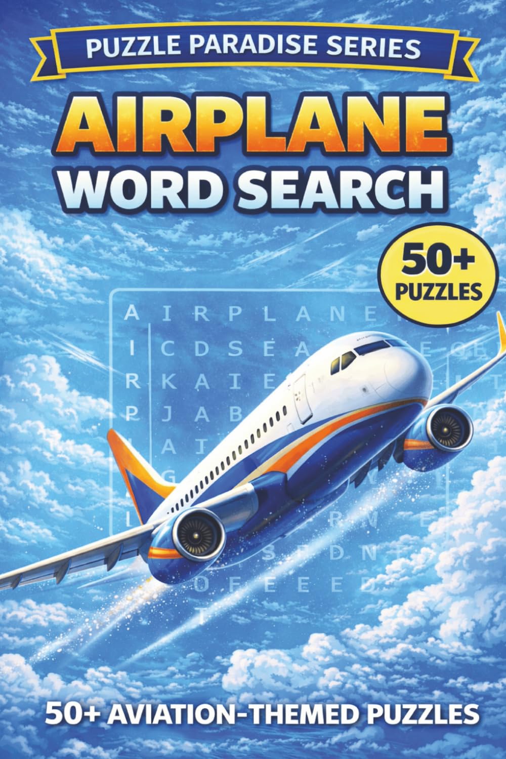 Spectacular Word Search Vol 4. Airplanes: Word Searches with Easy-to-Read Print about Airplanes, Aviation, Jets and More | 6x9 inches, 110 pages | 50+ ... and Free Times (PUZZLE PARADISE SERIES)