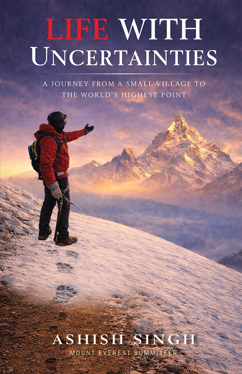 Life With Uncertainties: A Journey from a Small Village to the World’s Highest Point