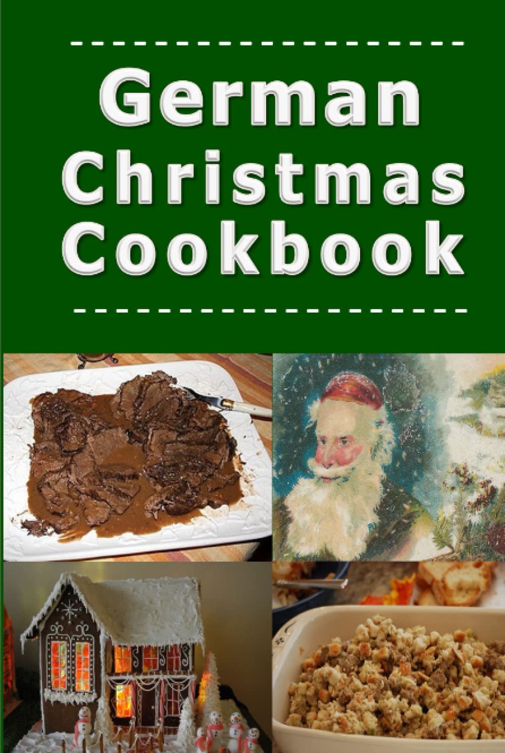 German Christmas Cookbook: Recipes for the Holiday Season