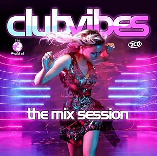 Club Vibes-The Mix Session