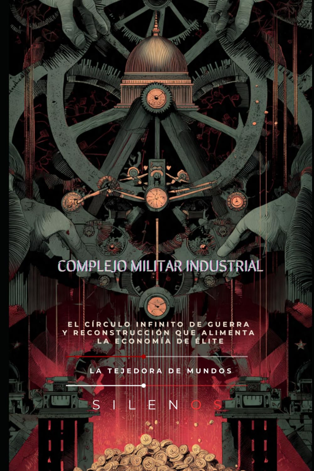 COMPLEJO MILITAR INDUSTRIAL: El círculo infinito de guerra y reconstrucción que alimenta la economía de élite (Illuminati)