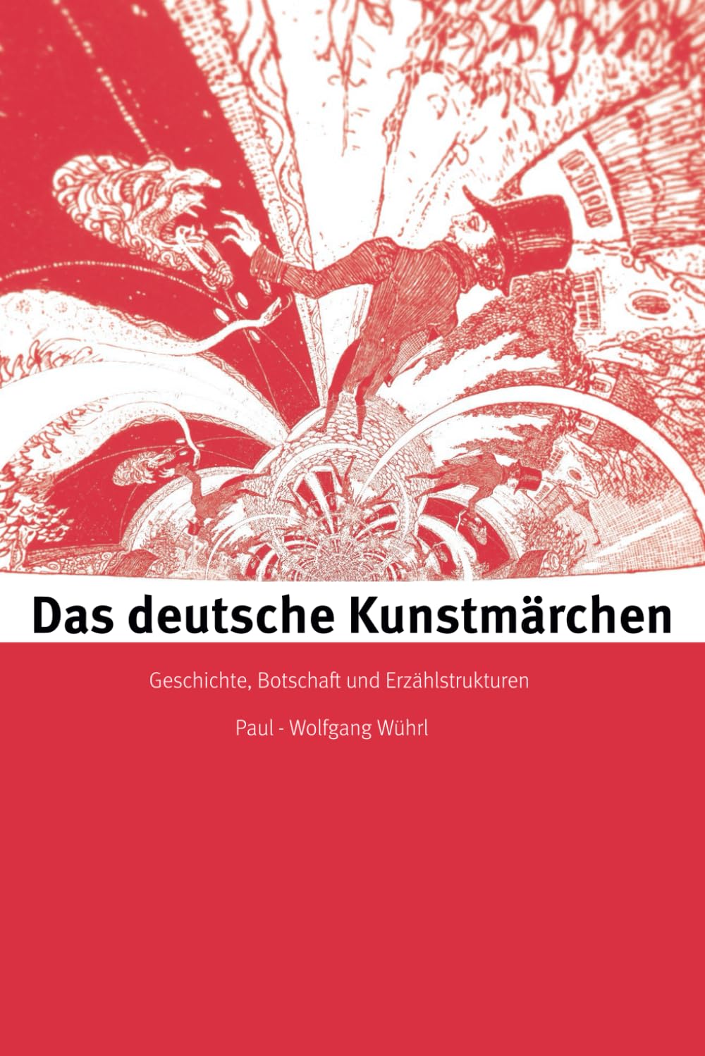 Das deutsche Kunstmärchen: Geschichte, Botschaft und Erzählstrukturen (German Edition)