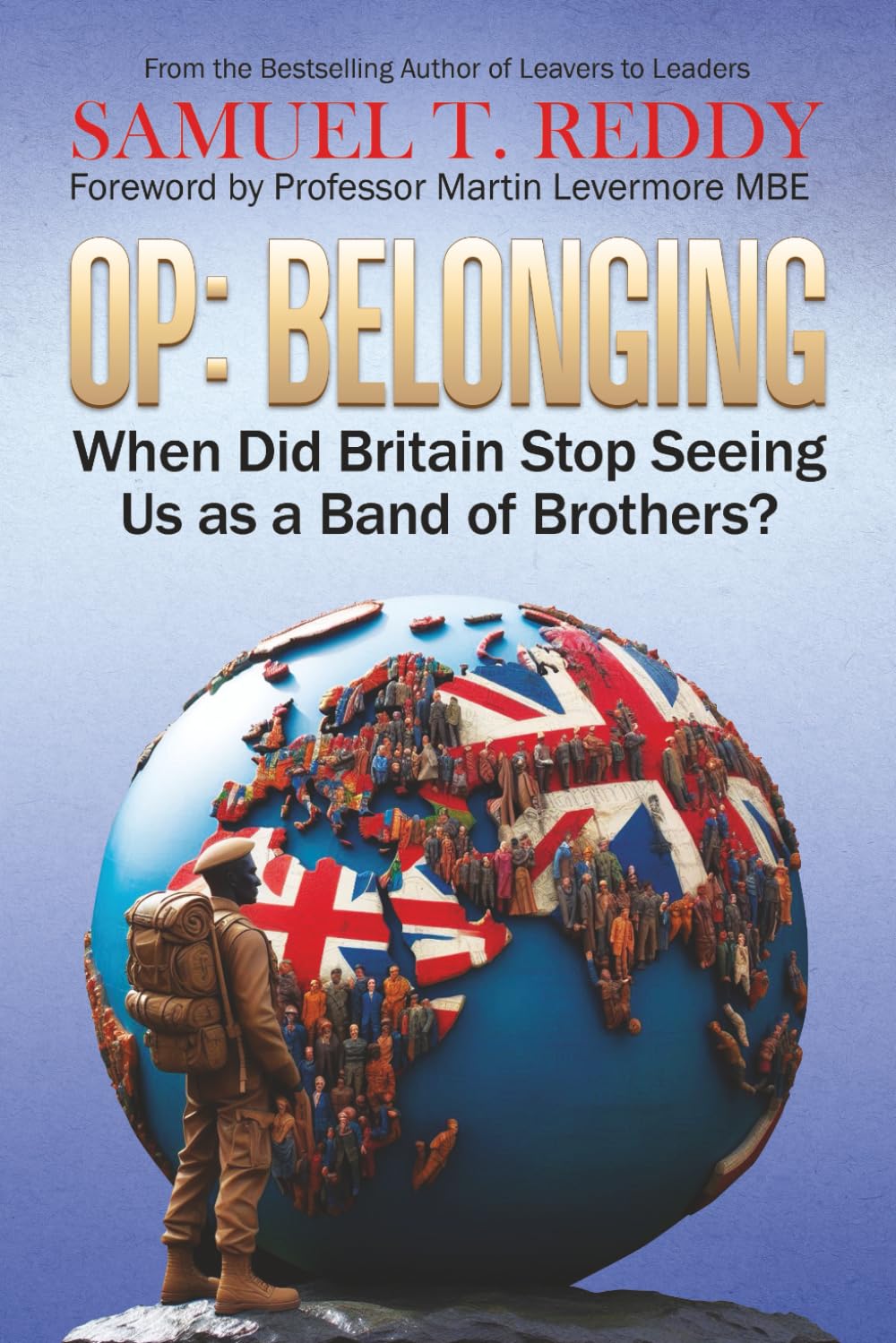 Op Belonging: When Did Britain Stop Seeing Us As A Band of Brothers?