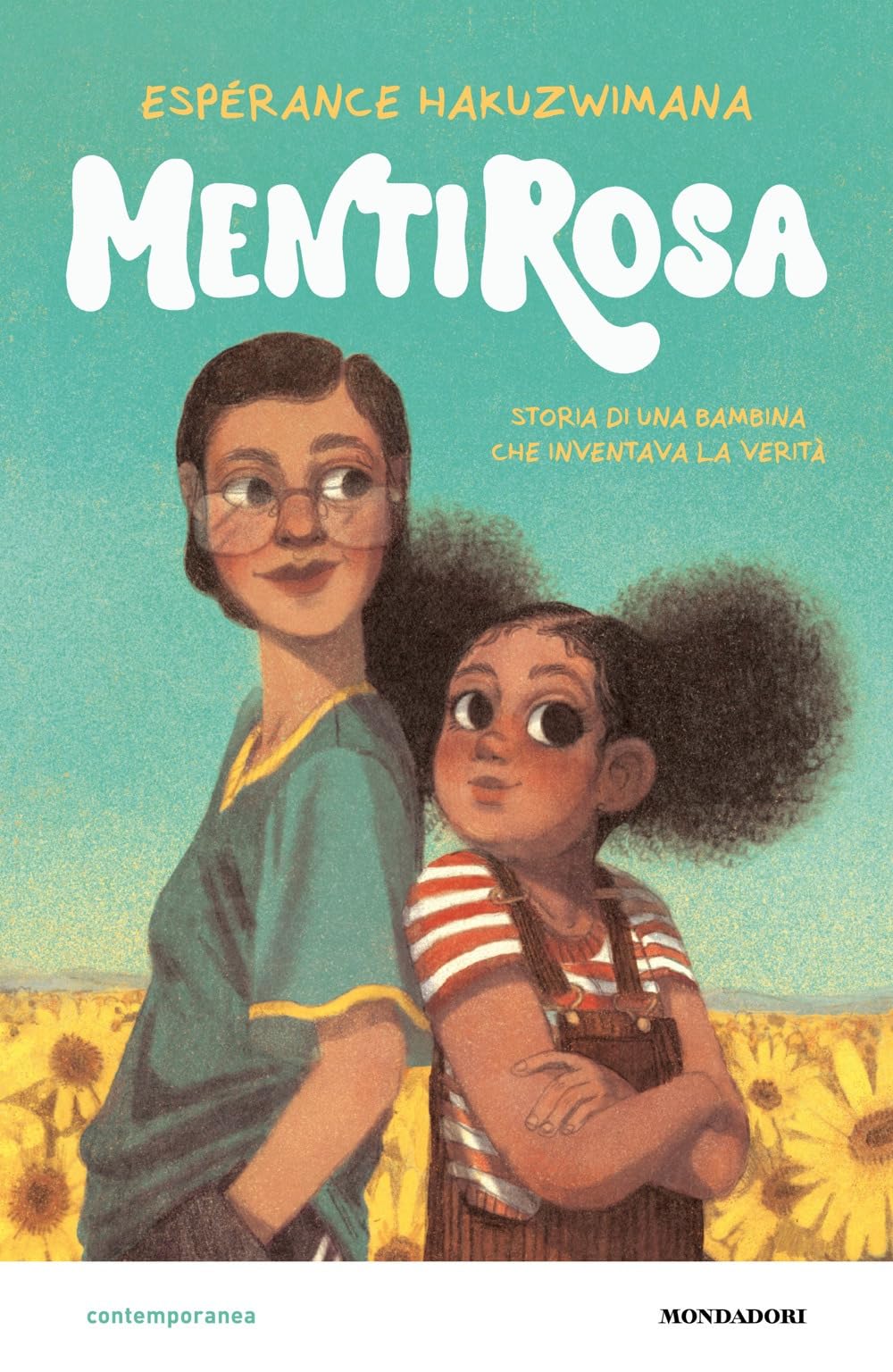 MentiRosa. Storia di una bambina che inventava la verità (Contemporanea)