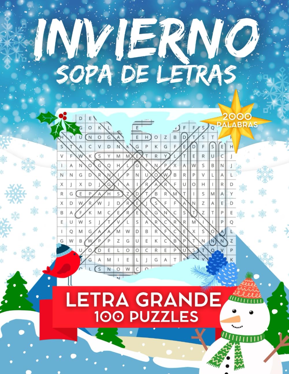 SOPA DE LETRAS DE INVIERNO CON LETRA GRANDE: 2000 Palabras a descubrir en 100 Sopas Temáticas sobre Invierno para todas las edades