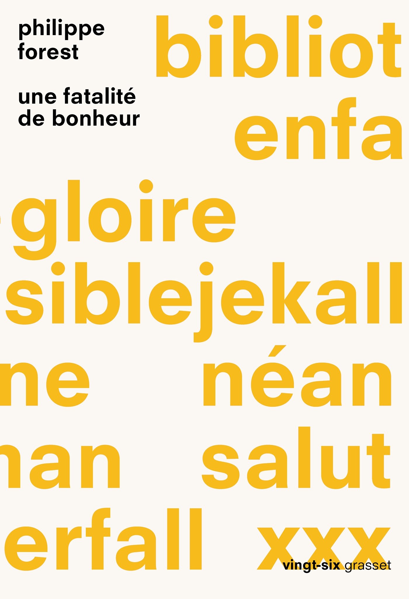 Une fatalité de bonheur (French Edition)